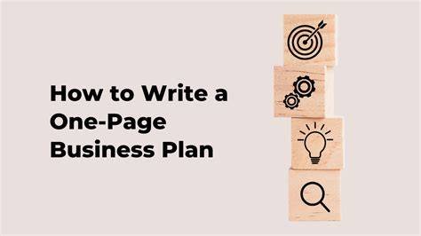 How to Write a Simple, One-Page Business Plan That Actually Gets Used